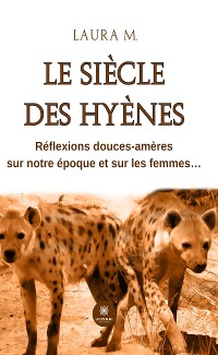 Cover Le siècle des hyènes