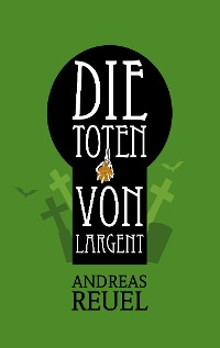 Cover Die Toten von Largent