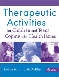 Cover Therapeutic Activities for Children and Teens Coping with Health Issues