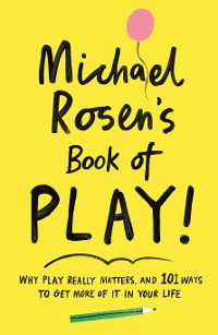 Cover Michael Rosen's Book of Play