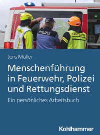 Cover Menschenführung in Feuerwehr, Polizei und Rettungsdienst