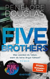 Cover Five Brothers – Wen würdest du lieben, wenn du keine Angst hättest?