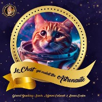 Cover Le Chat qui Voulait Être Astronaute