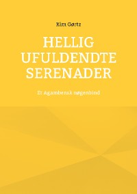 Cover Hellig Ufuldendte serenader