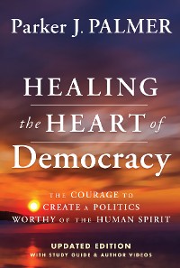 Cover Healing the Heart of Democracy
