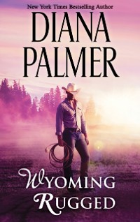 Cover Wyoming Rugged (Wyoming Men, Book 5)