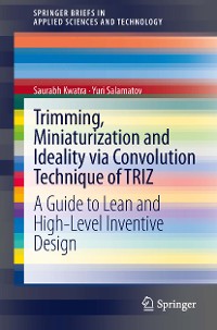 Cover Trimming, Miniaturization and Ideality via Convolution Technique of TRIZ
