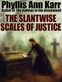 Cover The Slantwise Scales of Justice