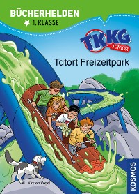 Cover TKKG Junior, Bücherhelden 1. Klasse, Tatort Freizeitpark