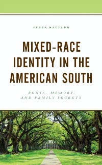 Cover Mixed-Race Identity in the American South
