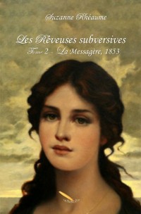 Cover Les rêveuses subversives T.02 La messagère - 1853