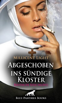 Cover Abgeschoben ins sündige Kloster | Erotische Geschichte