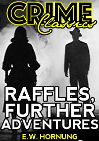 Cover Raffles, Further Adventures