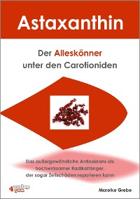 Cover Astaxanthin - der Alleskönner unter den Carotioniden
