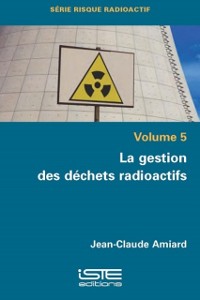 Cover La gestion des dechets radioatifs