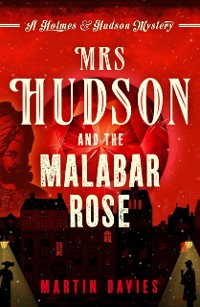 Cover Mrs Hudson and the Malabar Rose
