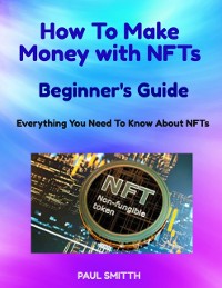 Cover How To Make Money with NFTs