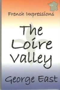 Cover French Impressions The Loire Valley
