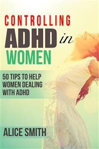 Cover Controlling ADHD in Women