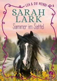 Cover Lea und die Pferde - Sommer im Sattel