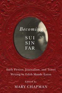 Cover Becoming Sui Sin Far