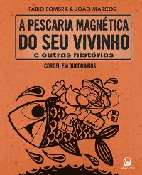 Cover A pescaria magnética do seu vivinho e outras histórias