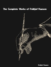 Cover The Complete Works of Fridtjof Nansen