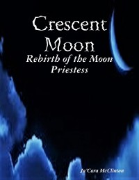 Cover Crescent Moon: Rebirth of the Moon Priestess
