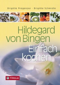 Cover Hildegard von Bingen – Einfach Kochen