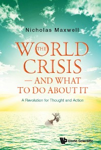 Cover WORLD CRISIS - AND WHAT TO DO ABOUT IT, THE