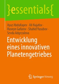 Cover Entwicklung eines innovativen Planetengetriebes