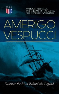 Cover AMERIGO VESPUCCI – Discover the Man Behind the Legend