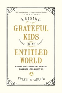Cover Raising Grateful Kids in an Entitled World