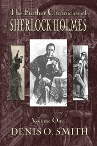 Cover Further Chronicles of Sherlock Holmes - Volume 1