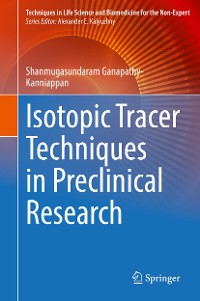 Cover Isotopic Tracer Techniques in Preclinical Research