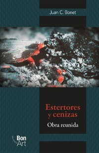 Cover Estertores y cenizas: obra reunida