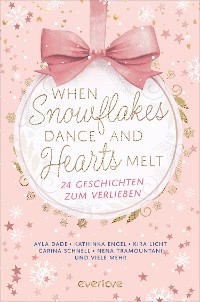 Cover When Snowflakes Dance and Hearts Melt