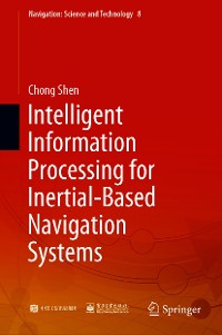 Cover Intelligent Information Processing for Inertial-Based Navigation Systems