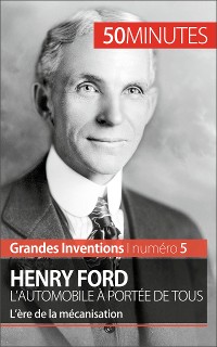 Cover Henry Ford. L'automobile à portée de tous
