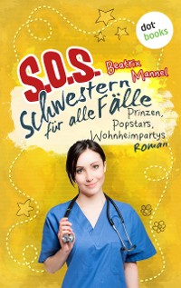 Cover SOS - Schwestern für alle Fälle - Band 5: Prinzen, Popstars, Wohnheimpartys