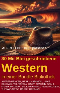 Cover 30 Mit Blei geschriebene Western in einer Bundle Bibliothek