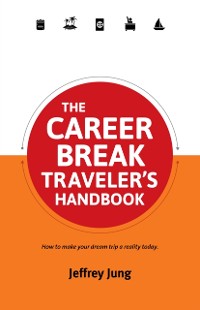 Cover Career Break Traveler's Handbook