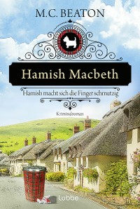 Cover Hamish Macbeth macht sich die Finger schmutzig