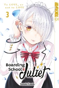 Cover Boarding School Juliet, Band 03