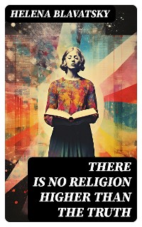 Cover There is no Religion Higher than the Truth