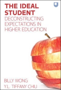 Cover Ideal Student: Deconstructing Expectations in Higher Education