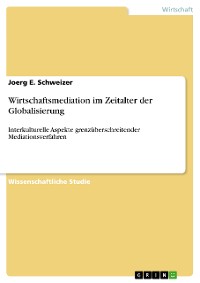 Cover Wirtschaftsmediation im Zeitalter der Globalisierung