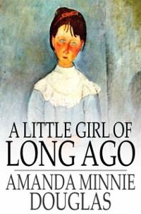 Cover Little Girl of Long Ago