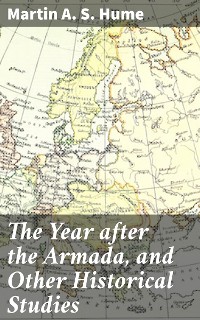 Cover The Year after the Armada, and Other Historical Studies