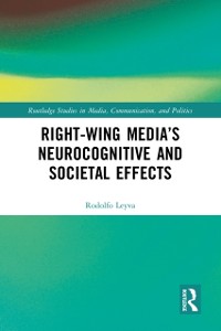 Cover Right-Wing Media's Neurocognitive and Societal Effects